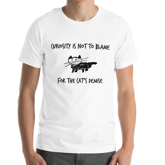 Unisex White Cat Quote T-Shirt- Front Print Only